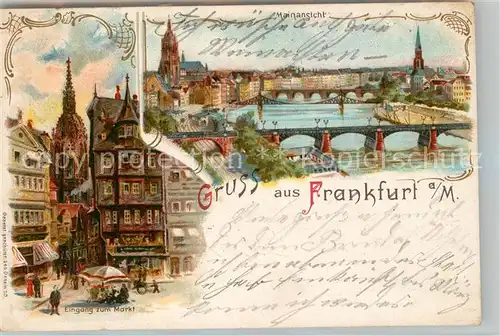 AK / Ansichtskarte Frankfurt_Main Eingang zum Markt Blick ueber den Main Kuenstlerkarte Frankfurt Main