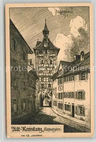 AK / Ansichtskarte Alt_Konstanz Schnetztor im 13. Jhdt. Zeichnung Kuenstlerkarte Alt_Konstanz