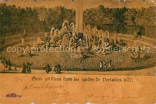 AK / Ansichtskarte Versailles_Yvelines Gros jet deau dans les jardin de Versailles 1677 Versailles_Yvelines