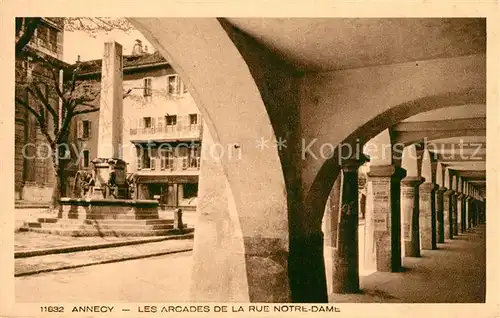 AK / Ansichtskarte Annecy_Haute Savoie Les Arcades de la Rue Notre Dame Annecy Haute Savoie