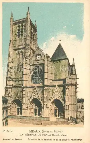 AK / Ansichtskarte Meaux_Seine_et_Marne Cathedrale de Meaux Meaux_Seine_et_Marne