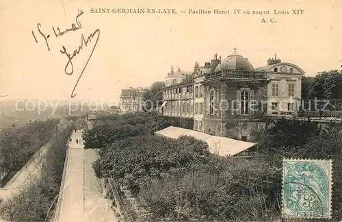 AK / Ansichtskarte Saint Germain en Laye Pavillon Henri IV ou naquit Louis XIV Saint Germain en Laye