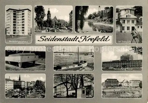 AK / Ansichtskarte Krefeld Seidenstadt Philadelphiahaus Tierpark Ostwall Bahnhof Burg Linn Rheinbruecke Suedwall Krefeld