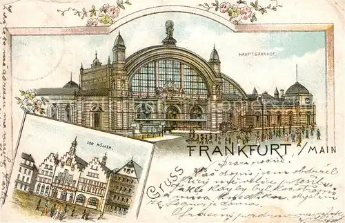AK / Ansichtskarte Frankfurt_Main Hauptbahnhof Roemer Litho Frankfurt Main