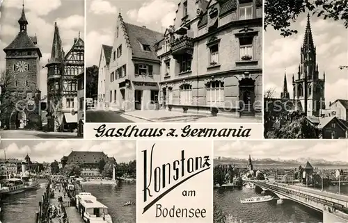 AK / Ansichtskarte Konstanz_Bodensee Gasthaus Pension zur Germania Schnetztor Muenster Rheinbruecke Landungssteg Hafen Konstanz_Bodensee