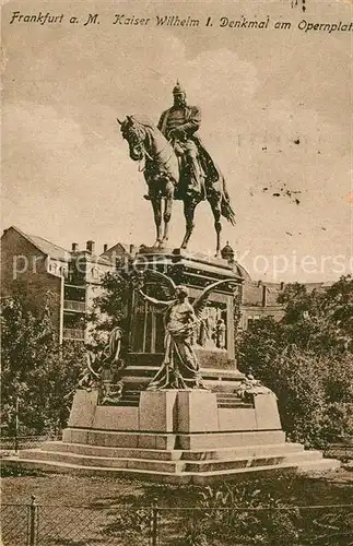 AK / Ansichtskarte Frankfurt_Main Kaiser Wilhelm I Denkmal am Opernplatz Frankfurt Main
