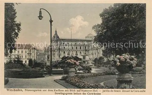 AK / Ansichtskarte Wiesbaden Blumengarten vor dem Kurhaus mit Blick auf Nassauer Hof Wiesbaden