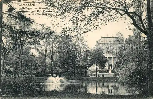 AK / Ansichtskarte Wiesbaden Anlagen am Warmen Damm mit Kgl Theater und Schillerdenkmal Wiesbaden
