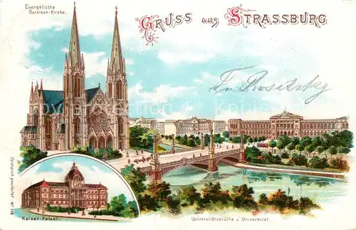 AK / Ansichtskarte Strassburg_Elsass Evangelische Garnisonkirche Kaiserpalast Universitaetsbruecke Universitaet Litho Strassburg Elsass