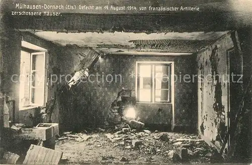AK / Ansichtskarte Dornach_Elsass Gefecht 19. August 1914 von franzoesischer Artillerie zerschossene Haeuser Truemmer Ruinen 1. Weltkrieg Nr. 65 Dornach Elsass