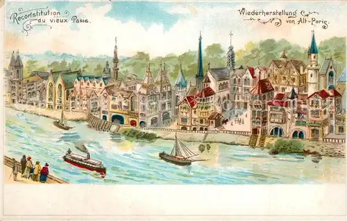AK / Ansichtskarte Paris Reconstitution du vieux Paris Wiederherstellung von Alt Paris Kuenstlerkarte Paris
