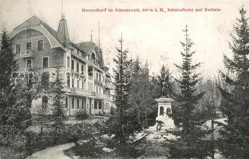 AK / Ansichtskarte Bonndorf_Schwarzwald Bahnhofhotel und Kurhaus Denkmal Bonndorf Schwarzwald