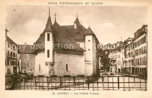 AK / Ansichtskarte Annecy_Haute Savoie Les Vieilles Prisons Annecy Haute Savoie