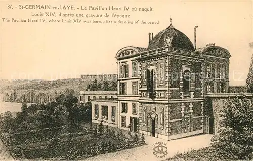 AK / Ansichtskarte Saint Germain en Laye Le Pavillon Henri IV ou naquit Saint Germain en Laye