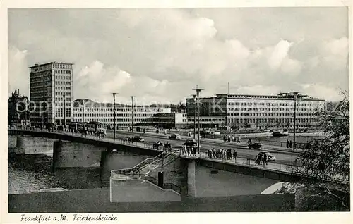 AK / Ansichtskarte Frankfurt_Main Friedensbruecke Frankfurt Main