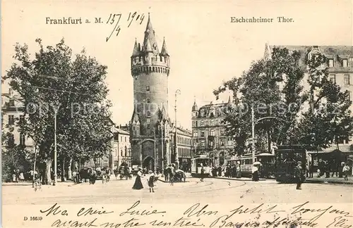 AK / Ansichtskarte Frankfurt_Main Eschenheimer Thor Frankfurt Main