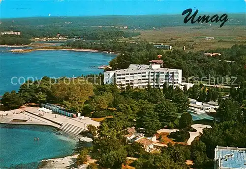 AK / Ansichtskarte Umag_Umago_Istrien Hotel Umag Umag_Umago_Istrien
