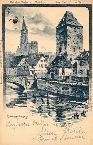 AK / Ansichtskarte Strassburg_Elsass Gedeckte Bruecken Muenster Ponts couverts Cathedrale Kuenstlerkarte Strassburg Elsass