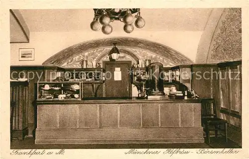 AK / Ansichtskarte Frankfurt_Main Muenchner Hofbraeu Boersenkeller Frankfurt Main