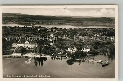 AK / Ansichtskarte Insel_Reichenau_Bodensee Fliegeraufnahme mit Strandhotel Loechnerhaus 