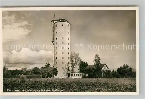 AK / Ansichtskarte Konstanz_Bodensee Aussichtsturm mit Jugendherberge Konstanz_Bodensee