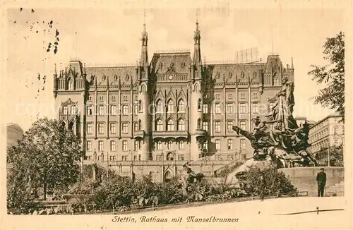 AK / Ansichtskarte Stettin_Pommern Rathaus mit Manzelbrunnen Stettin Pommern