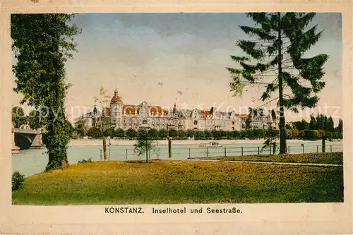 AK / Ansichtskarte Konstanz_Bodensee Inselhotel Seestrasse Konstanz_Bodensee