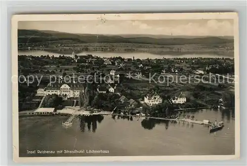 AK / Ansichtskarte Insel_Reichenau Strandhotel Loechnerhaus Fliegeraufnahme Insel Reichenau