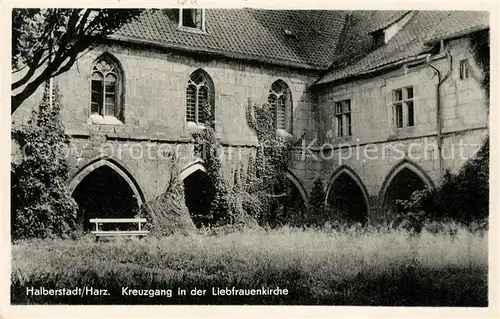 AK / Ansichtskarte Halberstadt Kreuzgang in der Liebfrauenkirche Halberstadt