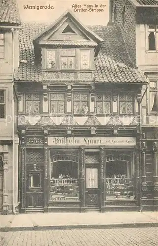 AK / Ansichtskarte Wernigerode_Harz Altes Haus in der Breitenstrasse Wernigerode Harz