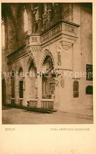 AK / Ansichtskarte Erfurt Dom noerdliches Querschiff Erfurt