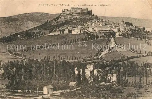 AK / Ansichtskarte Severac le Chateau Le Chateau et les Calquieres Severac le Chateau