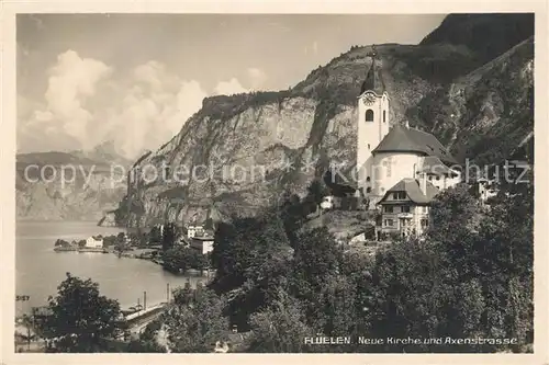 AK / Ansichtskarte Flueelen_UR Neue Kirche und Axenstrasse Flueelen_UR