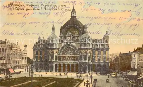 AK / Ansichtskarte Antwerpen_Anvers Hoofostatie Ingelhuldigts 1905 Antwerpen Anvers