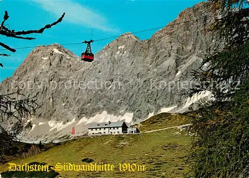 AK / Ansichtskarte Ramsau_Dachstein_Steiermark Gondelbahn Dachstein Suedwandhuette Ramsau_Dachstein