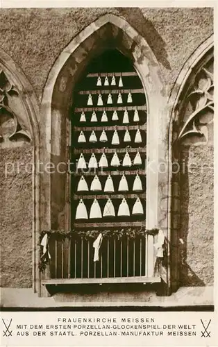 AK / Ansichtskarte Meissen_Elbe_Sachsen Frauenkirche Erstes Porzellan Glockenspiel der Welt Porzellanmanufaktur Meissen Meissen_Elbe_Sachsen