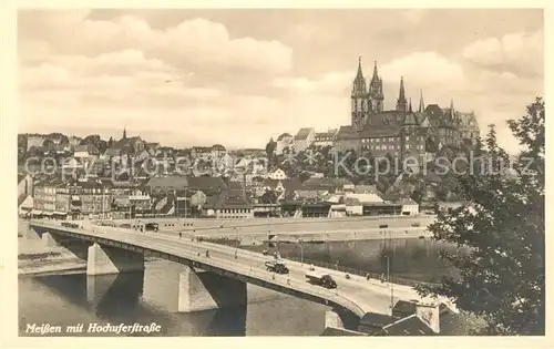 AK / Ansichtskarte Meissen_Elbe_Sachsen Hochuferstrasse Elbbruecke Blick zur Albrechtsburg mit Dom Meissen_Elbe_Sachsen