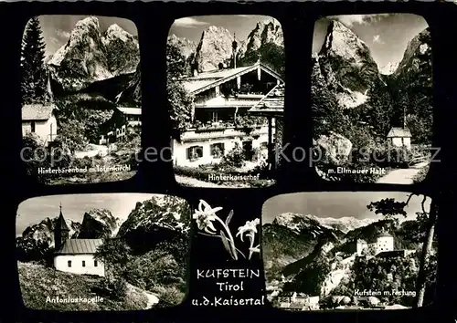 AK / Ansichtskarte Kufstein_Tirol Hinterbaerenbad mit Totenkirchl Hinterkaiserkopf Ellmauer Halt Antoniuskapelle Kufstein mit Festung Kufstein_Tirol