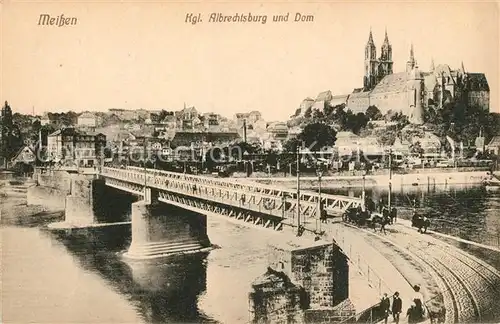 AK / Ansichtskarte Meissen_Elbe_Sachsen Elbbruecke Koenigliche Albrechtsburg und Dom Meissen_Elbe_Sachsen