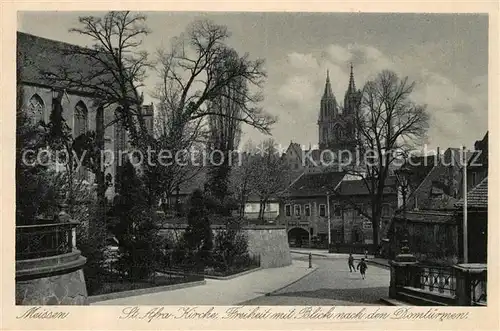 AK / Ansichtskarte Meissen_Elbe_Sachsen St Afrar Kirche Freiheit mit Blick nach den Domtuermen Kupfertiefdruck Meissen_Elbe_Sachsen