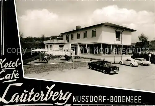 AK / Ansichtskarte Nussdorf_ueberlingen Hotel Cafe Lauterberg Nussdorf ueberlingen
