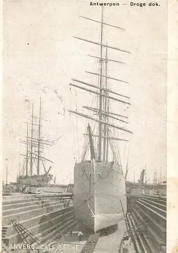 AK / Ansichtskarte Antwerpen_Anvers Cale Seche Segelschiff Trockendock Antwerpen Anvers