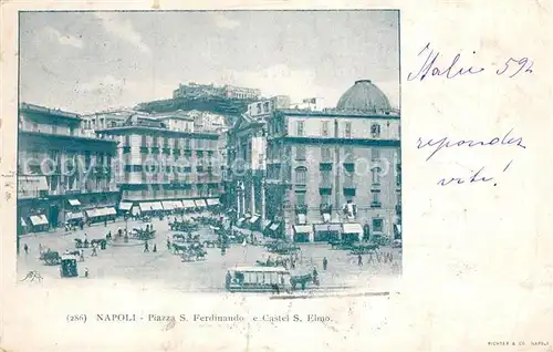AK / Ansichtskarte Napoli_Neapel Piazza S. Ferdinando Castel S. Elmo Napoli Neapel