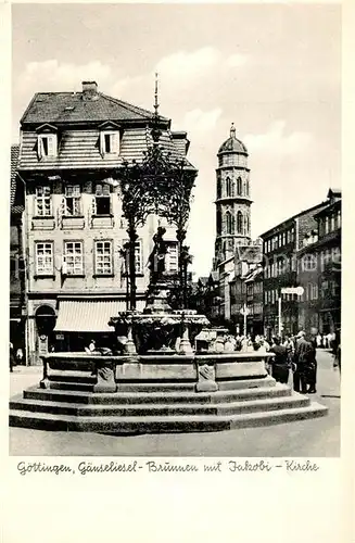 AK / Ansichtskarte Goettingen_Niedersachsen Gaenseliesel Brunnen mit Jakobi Kirche Goettingen Niedersachsen