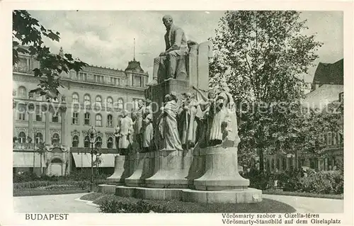 AK / Ansichtskarte Budapest Voeroesmarty Standbild auf dem Giselaplatz Budapest