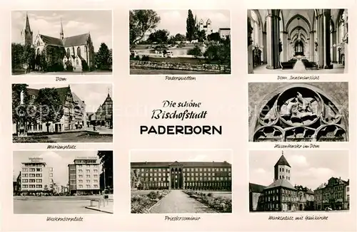 AK / Ansichtskarte Paderborn Dom Inneres Paderquellen Marienplatz Westerntorplatz Priesterseminar Hasenfenster im Dom Marktplatz Gaukirche Paderborn