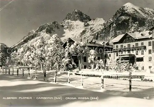 AK / Ansichtskarte Carbonin_Schluderbach Albergo Ploner Croda Rossa Carbonin Schluderbach