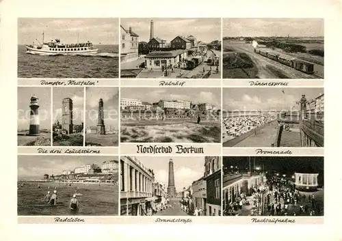 AK / Ansichtskarte Borkum_Nordseebad Dampfer Bahnhof Duenenexpress Dampflokomotive Leuchttuerme Promenade Strandstrasse Nachtaufnahme Borkum_Nordseebad