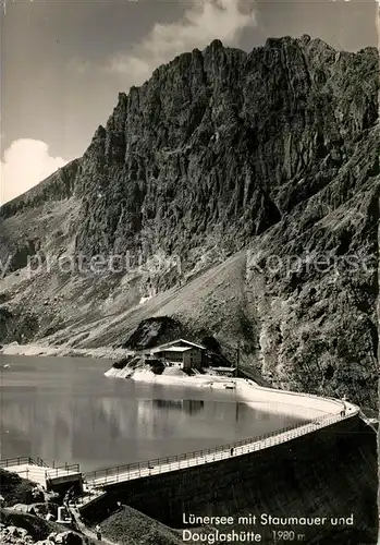 AK / Ansichtskarte Luenersee_Vorarlberg Huette Staumauer Luenersee Vorarlberg