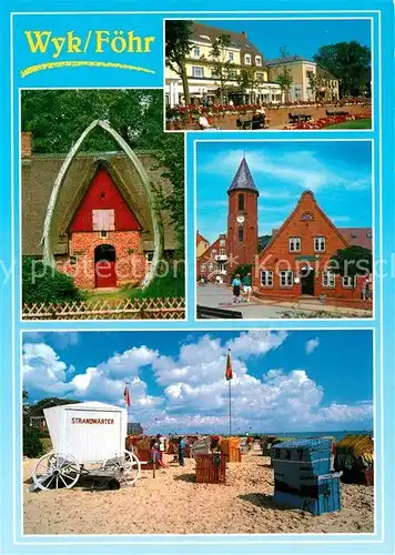 AK / Ansichtskarte Wyk_Foehr Friesenhaus Ortsmotiv mit Kirche Strandwaerter Strandkoerbe Strand Foehr